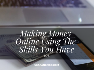 Making Money Online Using The Skills You Have