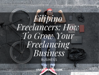 Filipino Freelancers: How To Grow Your Freelancing Business