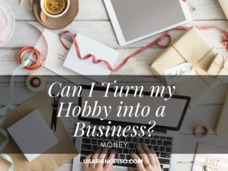 Can I Turn my Hobby into a Business?