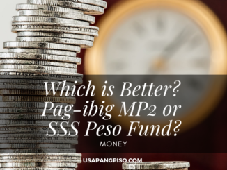 Which is Better? Pag-ibig MP2 or SSS Peso Fund?