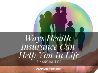 Ways Health Insurance Can Help You In Life