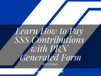 Learn How to Pay SSS Contributions with PRN Generated Form